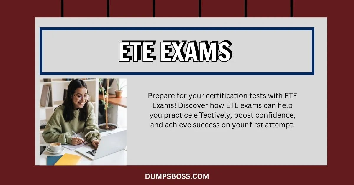 Master Your Certification with ETE Exams – A Step-by-Step Approach